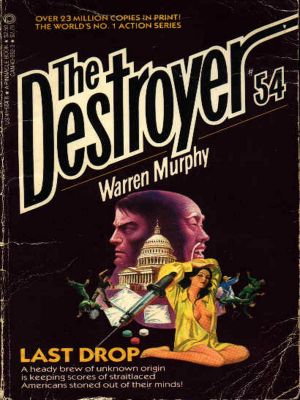 [The Destroyer 54] • The Destroyer - 54 - The Destroyer 054 - Last Drop